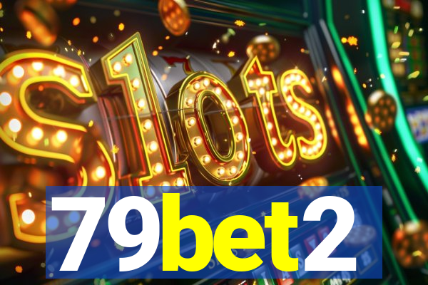 79bet2
