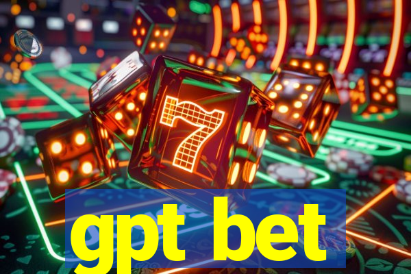 gpt bet