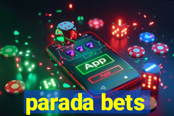 parada bets