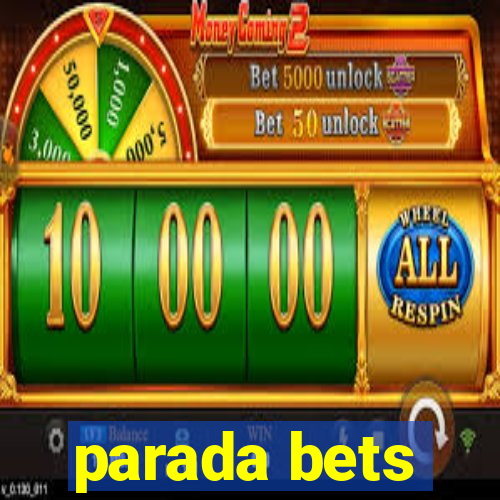 parada bets
