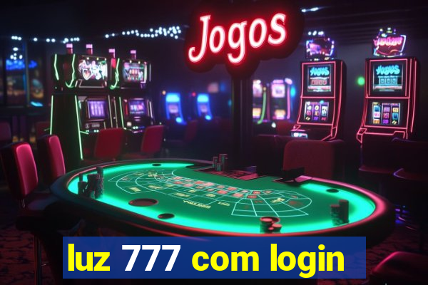 luz 777 com login