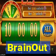 BrainOut