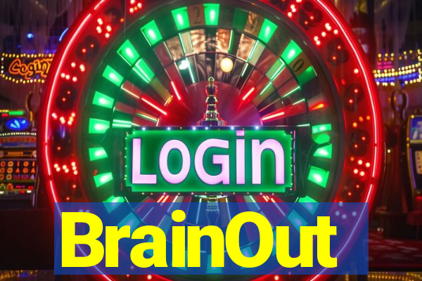 BrainOut