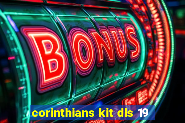 corinthians kit dls 19