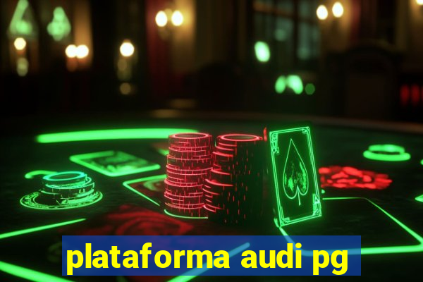 plataforma audi pg