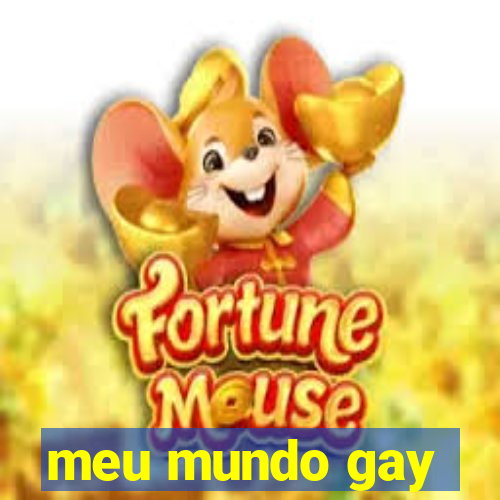 meu mundo gay