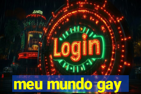 meu mundo gay