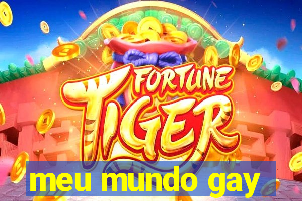 meu mundo gay