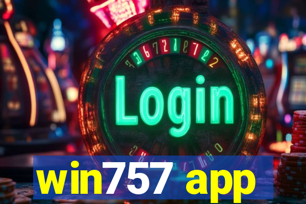 win757 app