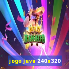 jogo java 240x320