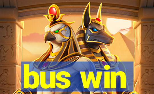 bus win