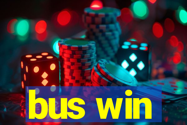 bus win
