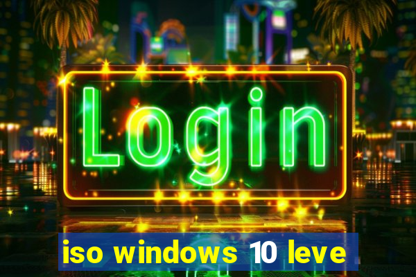 iso windows 10 leve