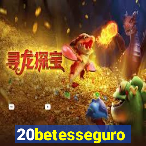 20betesseguro