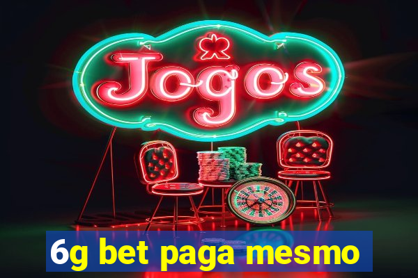 6g bet paga mesmo