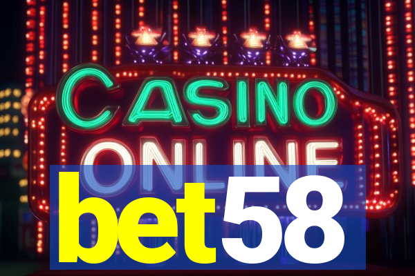 bet58