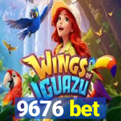 9676 bet