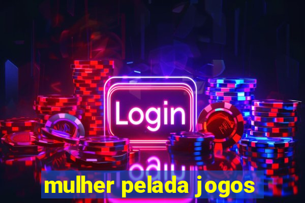 mulher pelada jogos
