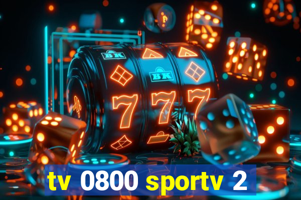 tv 0800 sportv 2