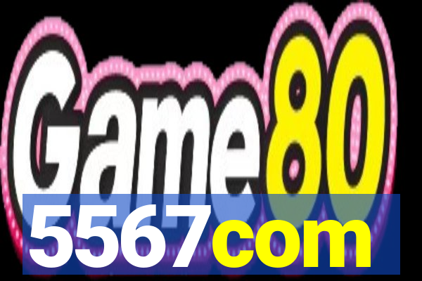 5567com
