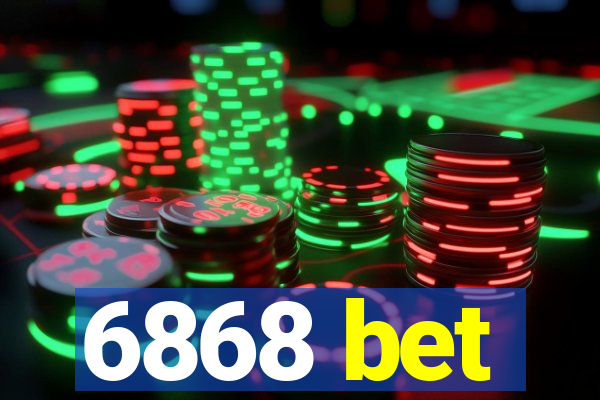 6868 bet
