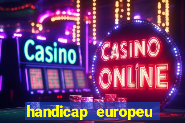 handicap europeu empate 1