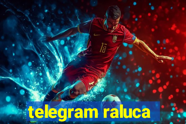 telegram raluca