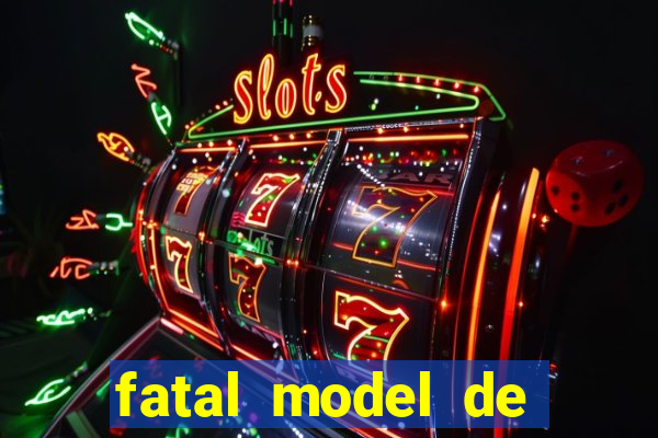 fatal model de cruz das almas
