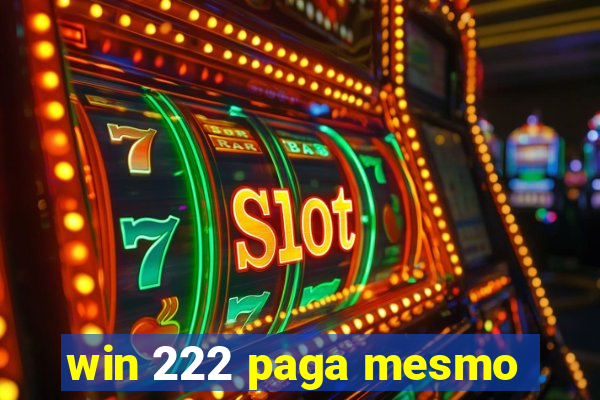 win 222 paga mesmo