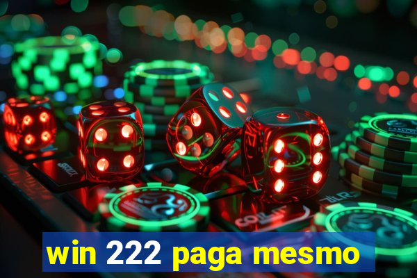 win 222 paga mesmo