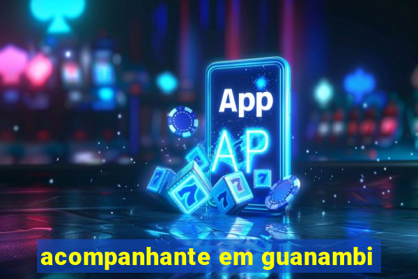 acompanhante em guanambi