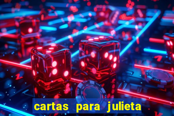 cartas para julieta download dublado hd