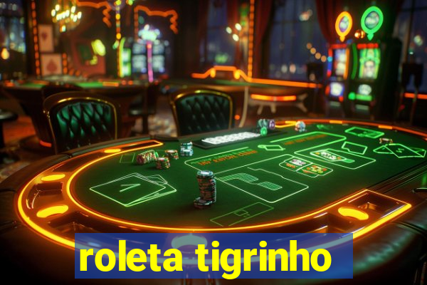 roleta tigrinho