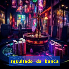 resultado da banca caminho da sorte hoje