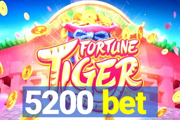 5200 bet