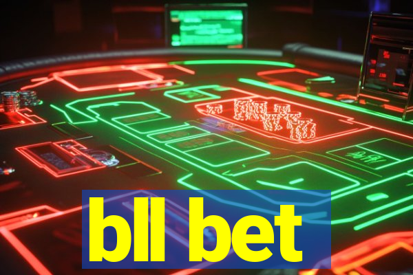 bll bet