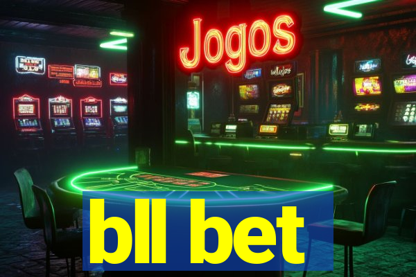 bll bet
