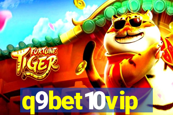 q9bet10vip