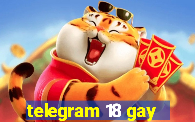 telegram 18 gay