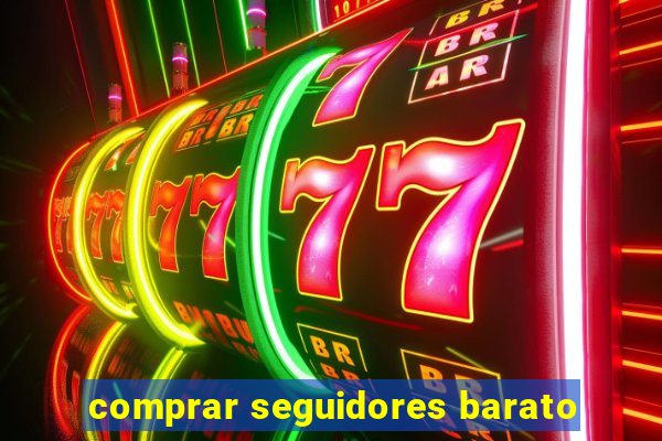 comprar seguidores barato