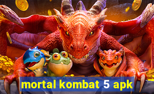 mortal kombat 5 apk