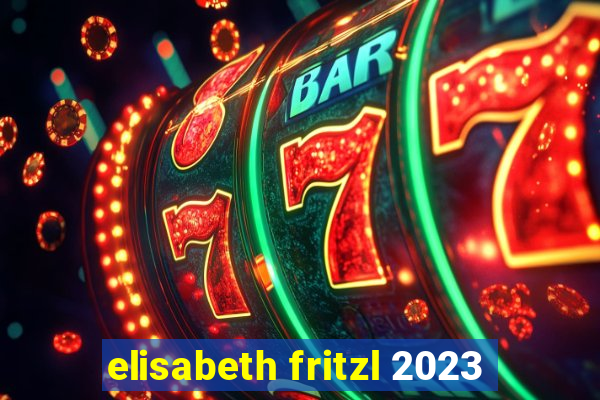 elisabeth fritzl 2023
