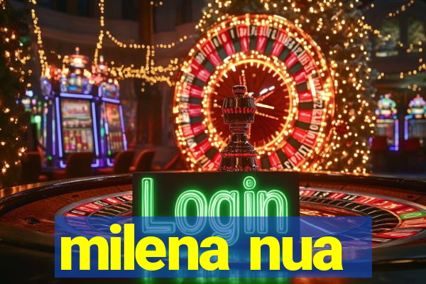 milena nua