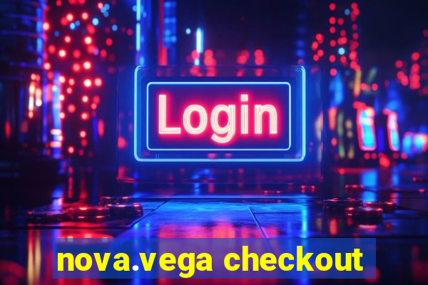 nova.vega checkout