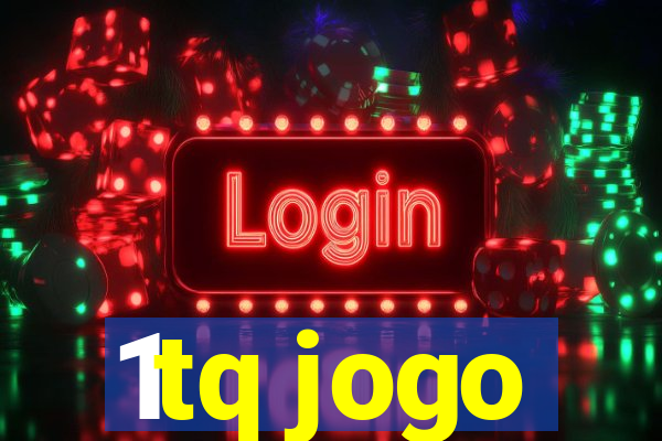 1tq jogo