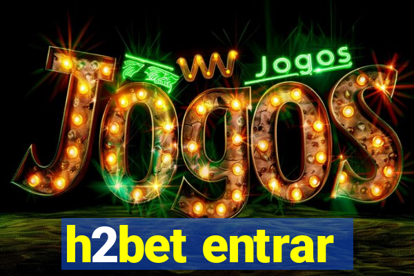 h2bet entrar