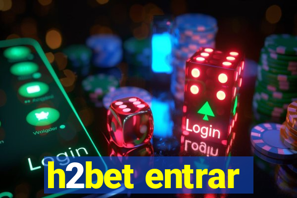 h2bet entrar