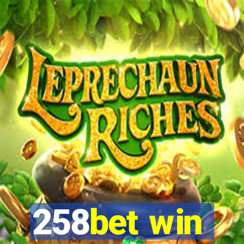 258bet win