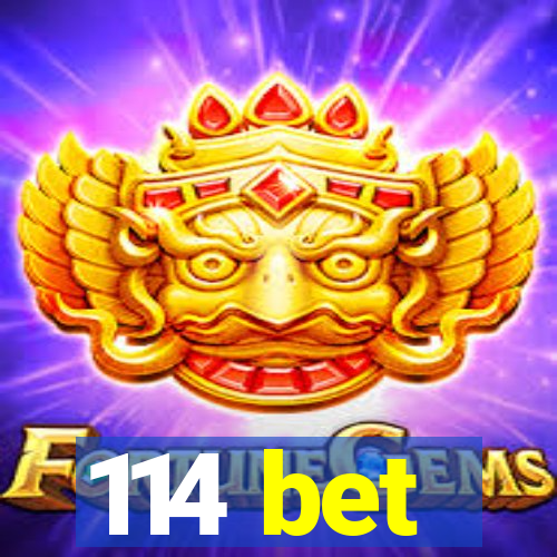 114 bet