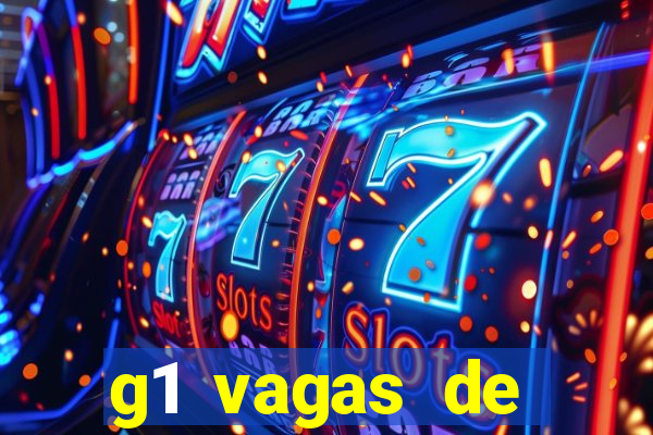 g1 vagas de emprego salvador